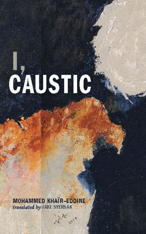 I, Caustic (Paperback)