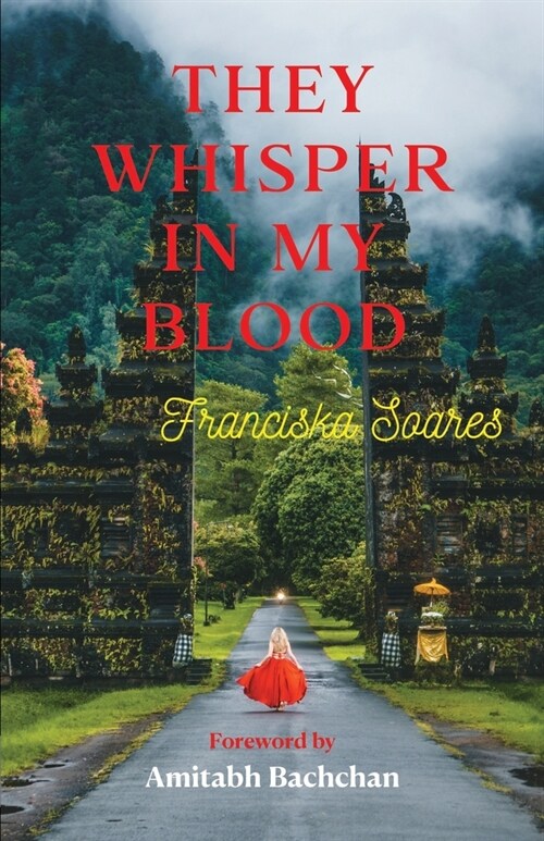 They Whisper in my Blood: A poignant Portuguese-Indian love story (Paperback)
