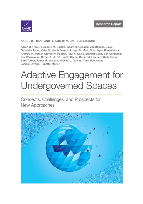 Adaptive Engagement for Undergoverned Spaces: Concepts, Challenges, and Prospects for New Approaches (Paperback)