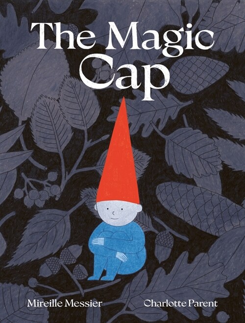 The Magic Cap: A Picture Book (Hardcover)