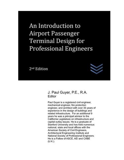 An Introduction to Airport Passenger Terminal Design for Professional Engineers (Paperback)