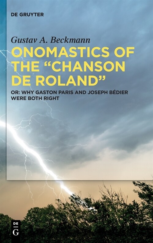 Onomastics of the Chanson de Roland: Or: Why Gaston Paris and Joseph B?ier Were Both Right (Hardcover)