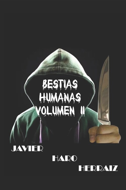 Bestias Humanas Volumen II (Paperback)