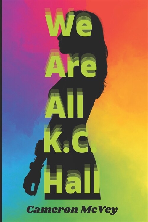 We Are All K.C. Hall (Paperback)