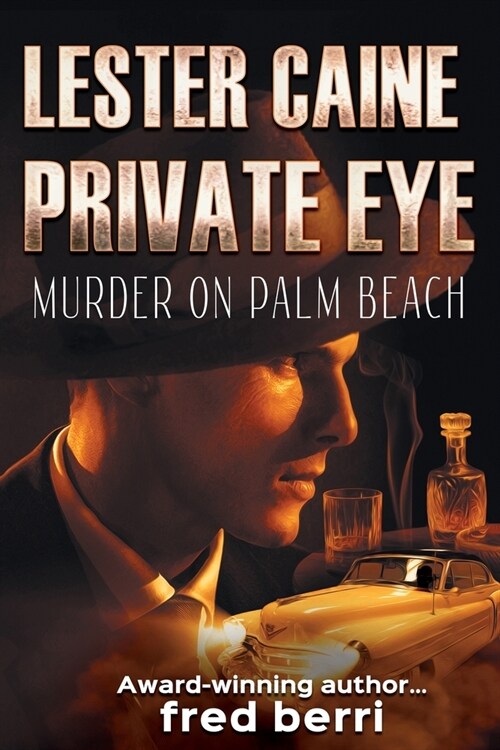 Lester Caine Private Eye Murder on Palm Beach (Paperback)