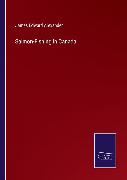 Salmon-Fishing in Canada (Paperback)