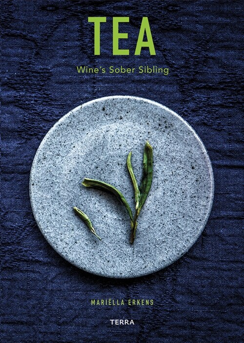 Tea: Wines Sober Sibling (Hardcover)