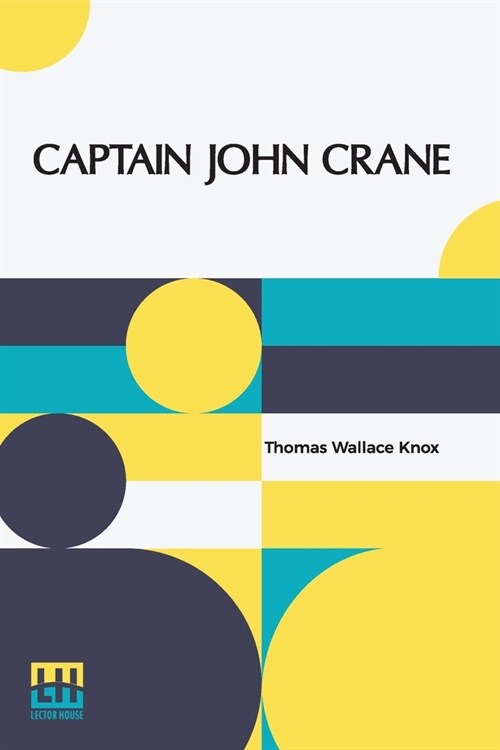 Captain John Crane: 1800-1815 (Paperback)