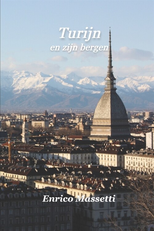 Turijn en zijn bergen (Paperback)