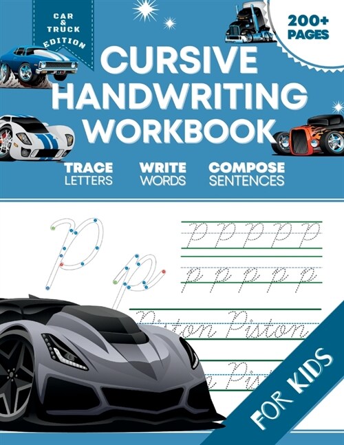 Cursive Handwriting Workbook for Kids: Car and Truck Edition, A Fun and Engaging Cursive Writing Exercise Book for Homeschool or Classroom (Master Let (Paperback)