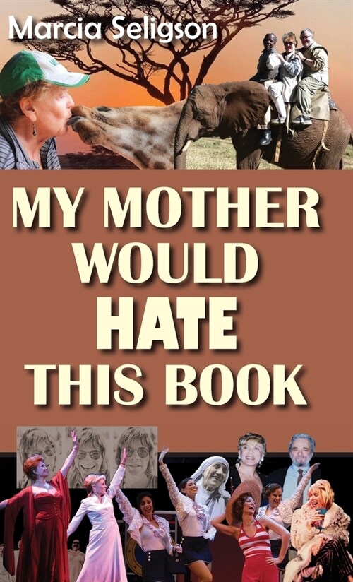 My Mother Would Hate This Book (Hardcover)