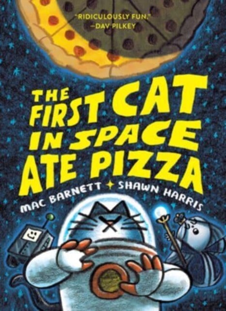 The First Cat in Space Ate Pizza (Paperback)