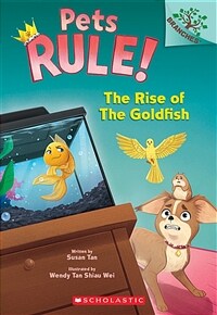 The Rise of the Goldfish: A Branches Book (Pets Rule! #4) (Paperback)