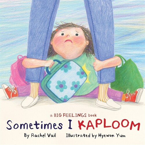 Sometimes I Kaploom (Hardcover)