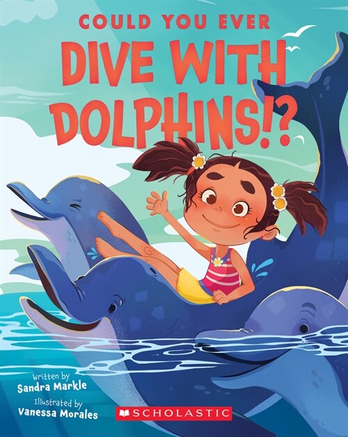 Could You Ever Dive with Dolphins!? (Paperback)
