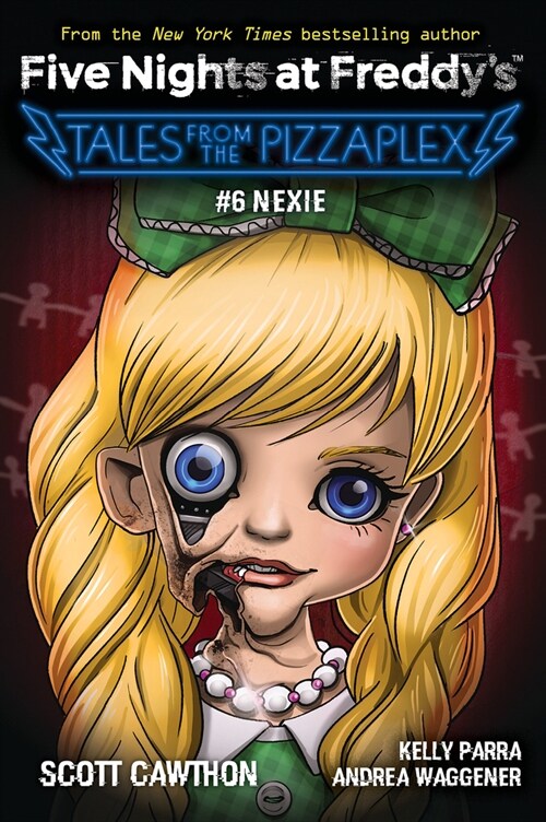 Nexie: An Afk Book (Five Nights at Freddys: Tales from the Pizzaplex #6) (Paperback)