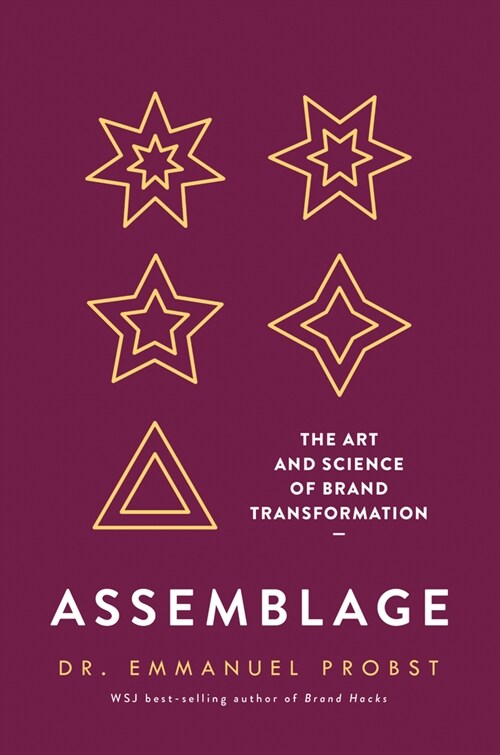 Assemblage: The Art and Science of Brand Transformation (Hardcover)