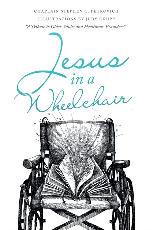 Jesus in a Wheelchair (Paperback)