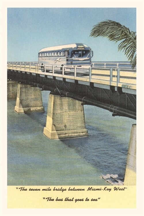 Vintage Journal Bus on Bridge to Key West, Florida (Paperback)