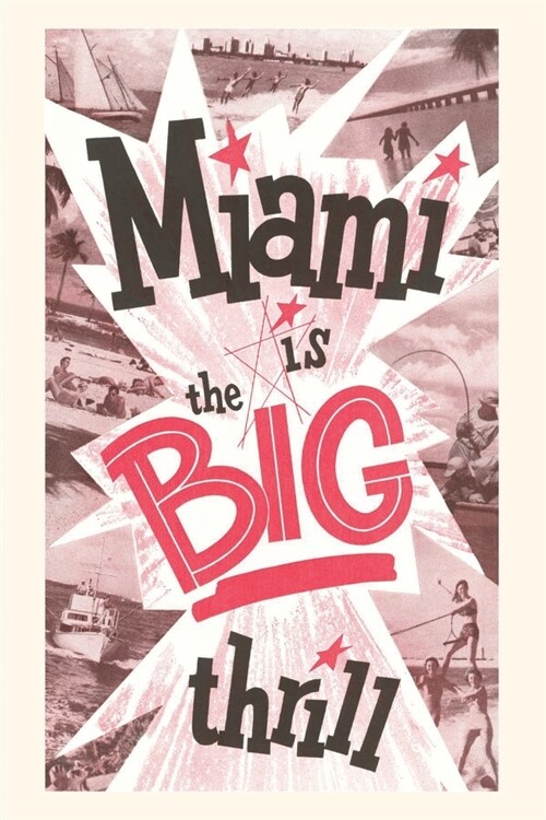 Vintage Journal Miami is the Big Thrill (Paperback)