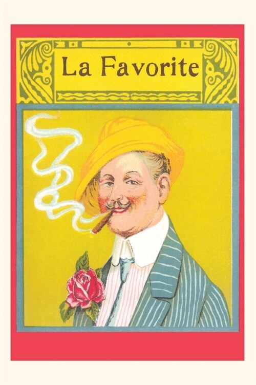 Vintage Journal Man Smoking Cigar, La Favorite (Paperback)