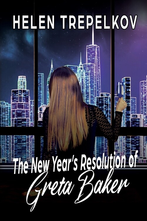 The New Years Resolution of Greta Baker (Paperback)