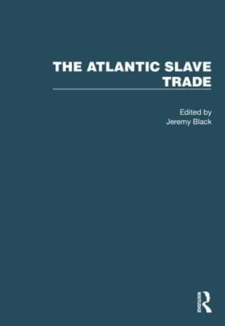 The Atlantic Slave Trade : 4 Volume Set (Multiple-component retail product)