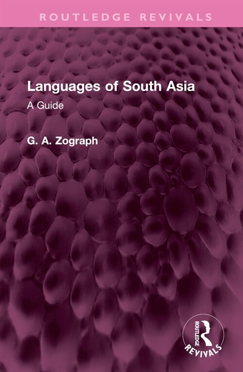 Languages of South Asia : A Guide (Hardcover)