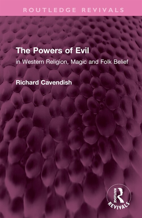 The Powers of Evil : in Western Religion, Magic and Folk Belief (Hardcover)