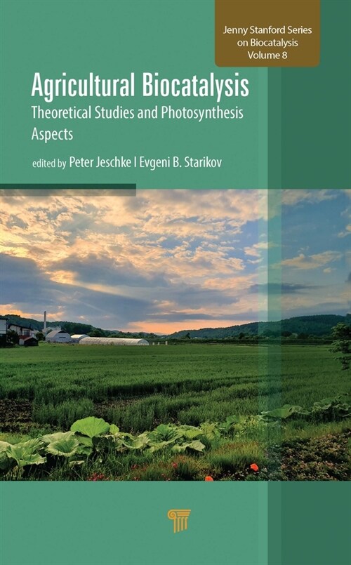 Agricultural Biocatalysis: Theoretical Studies and Photosynthesis Aspects (Hardcover)