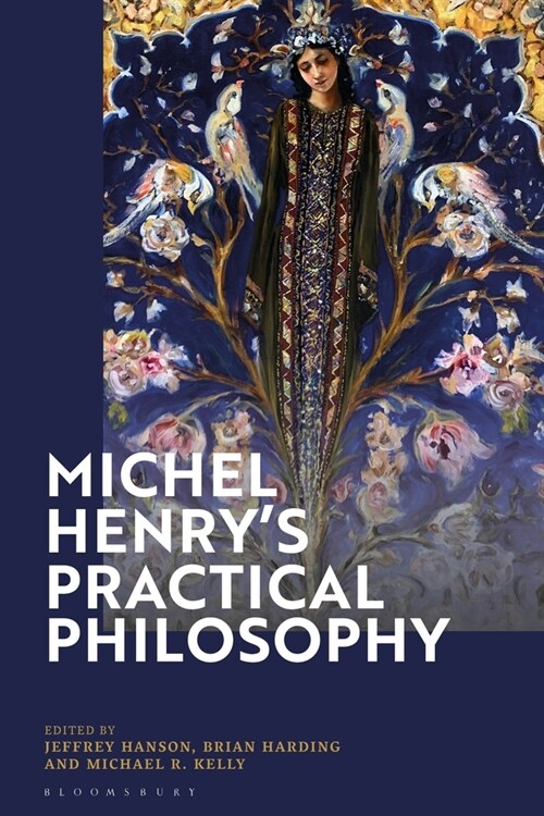 Michel Henry’s Practical Philosophy (Paperback)