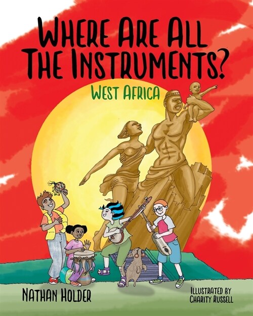 Where Are All The Instruments? West Africa (Paperback)