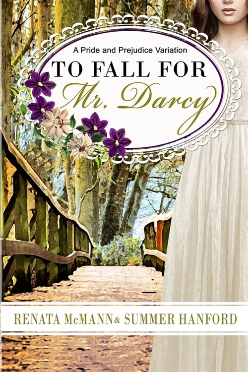 To Fall for Mr. Darcy: A Pride and Prejudice Variation (Paperback)