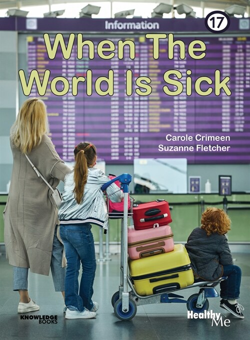 When the World Is Sick: Book 17 (Paperback)