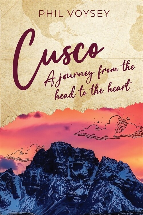 Cusco: A journey from the head to the heart (Paperback)