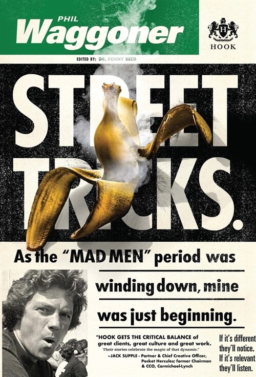 Street Tricks: As the MAD MEN period was winding down, mine was just beginning. (Hardcover)