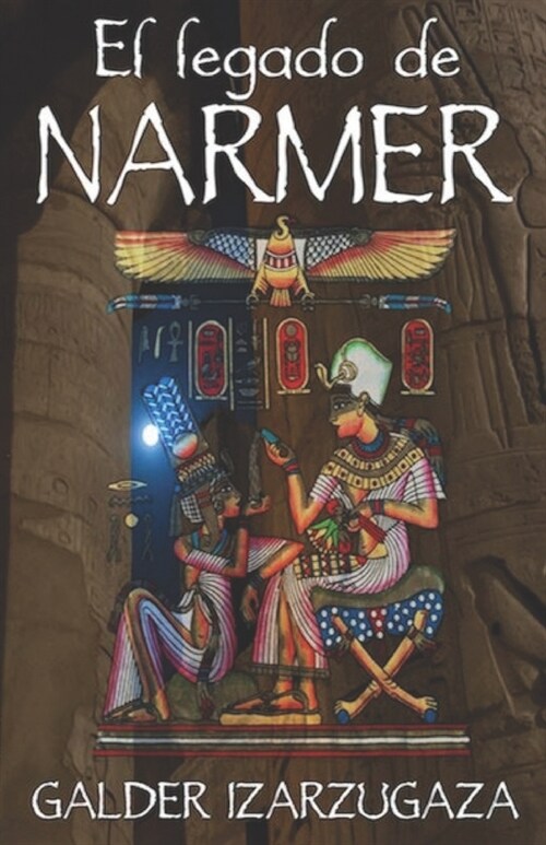 El legado de Narmer (Paperback)