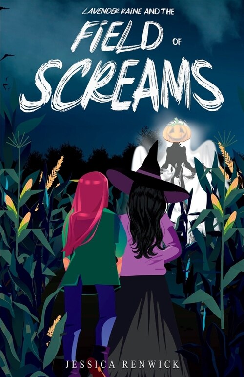 Lavender Raine and the Field of Screams (Paperback)