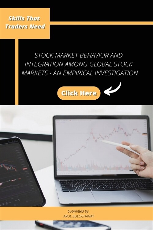 Stock Market Behavior and Integration Among Global Stock Markets - An Empirical Investigation (Paperback)