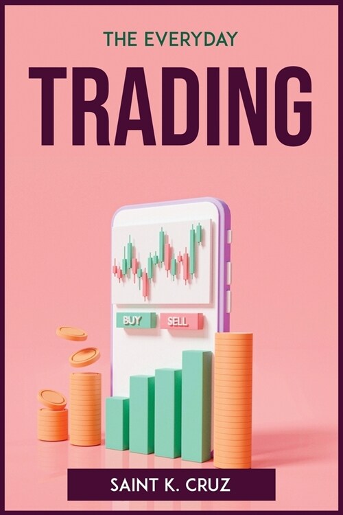The Everyday Trading (Paperback)