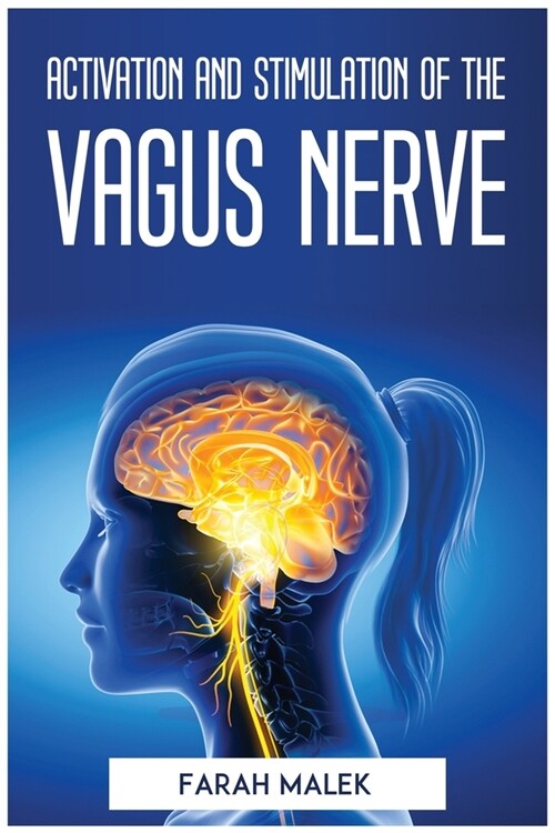 Activation and Stimulation of the Vagus Nerve (Paperback)