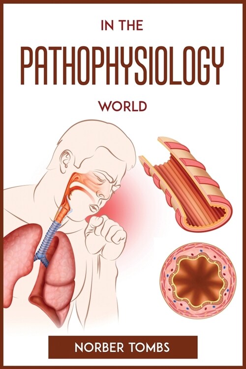 In the Pathophysiology World (Paperback)