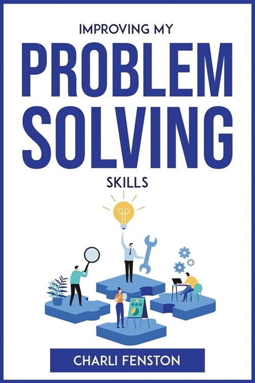 Improving My Problem Solving Skills (Paperback)