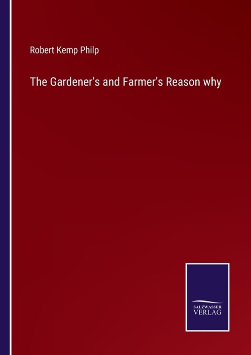 The Gardeners and Farmers Reason why (Paperback)