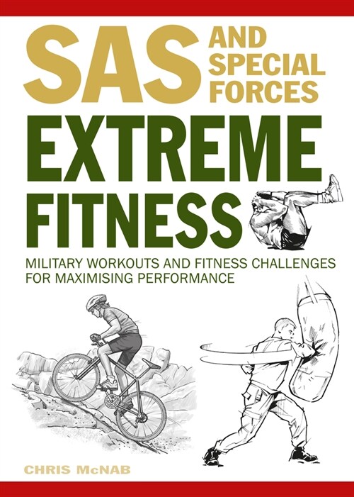 Extreme Fitness: Military Workouts and Fitness Challenges for Maximising Performance (Paperback)