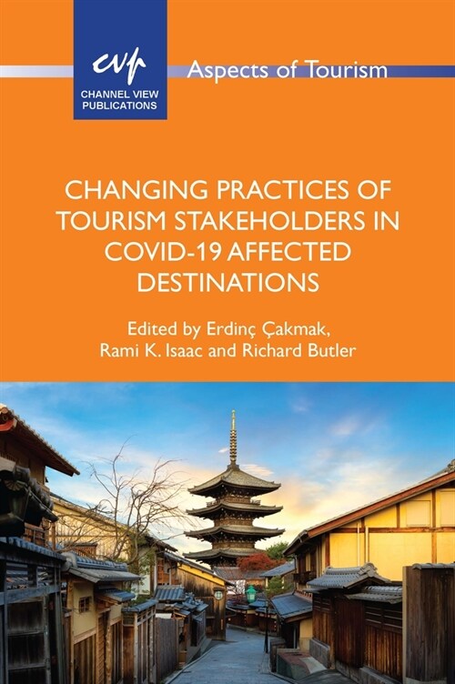 Changing Practices of Tourism Stakeholders in Covid-19 Affected Destinations (Paperback)