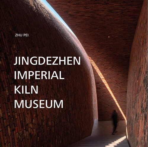 Jingdezhen Imperial Kiln Museum (Hardcover)