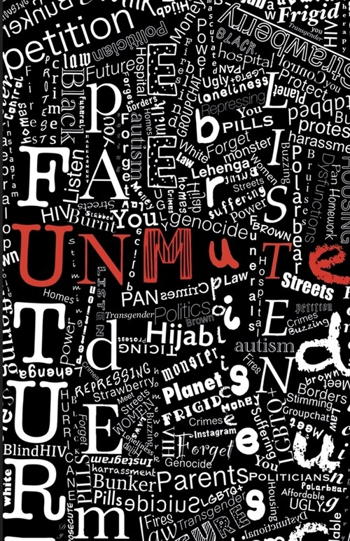 Unmute: Contemporary Monologues Written by Young People, for Young People (Paperback)