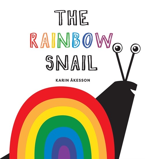 The Rainbow Snail (Hardcover)