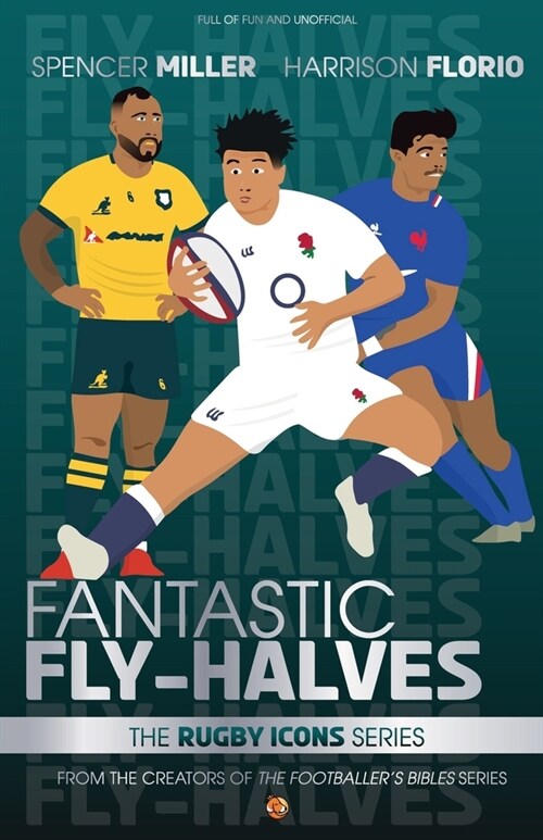 Fantastic Fly-Halves: From the Rugby Icons Series - A Rugby Book For Kids (Paperback)